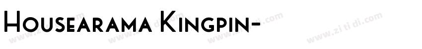 Housearama Kingpin字体转换